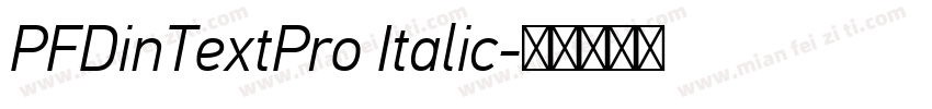 PFDinTextPro Italic字体转换